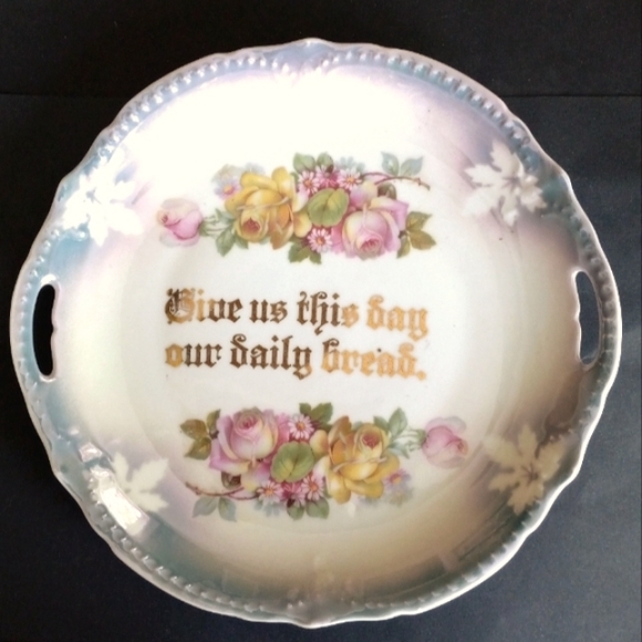 Porcelain Floral Plate -Germany "Give Us This Day Our Daily Bread" Lord's Prayer - Picture 1 of 5